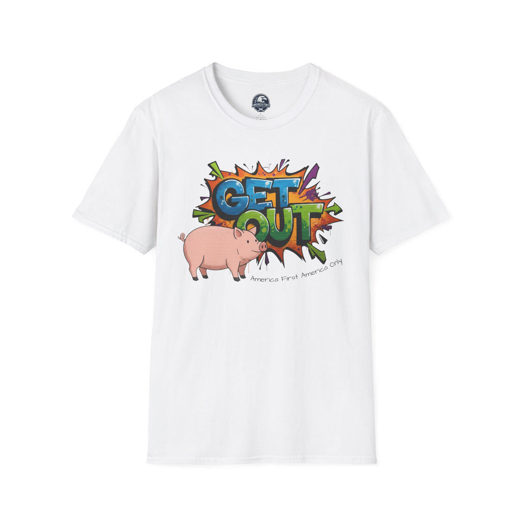 Get Out Pig Graphic T-Shirt — Funny Farm Animal Tee